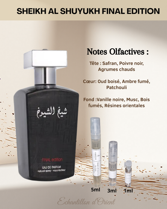 Echantillon Sheikh Al Shuyukh Final Edition Eau Parfum de Lattafa Perfumes