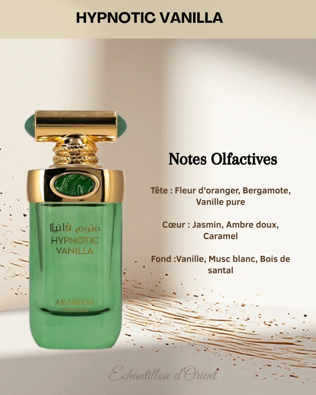 Echantillon Hypnotic Vanilla Eau Parfum 5ml de Arabiyat Prestige